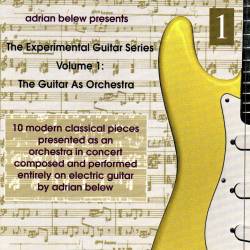 Adrian Belew : The Guitar As Orchestra